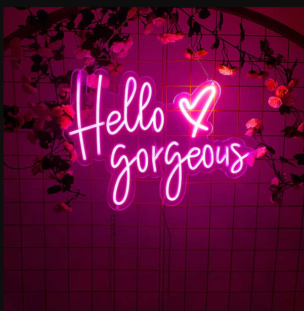 Hello Gorgeous Neon Sign