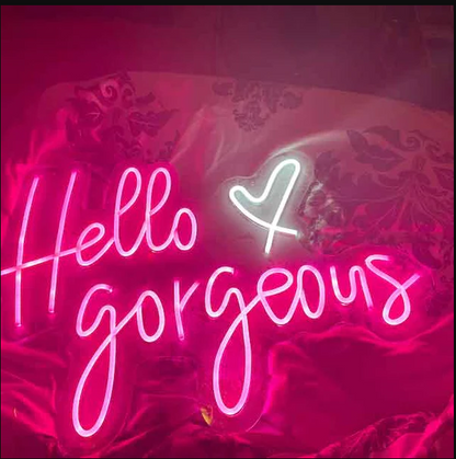 Hello Gorgeous Neon Sign