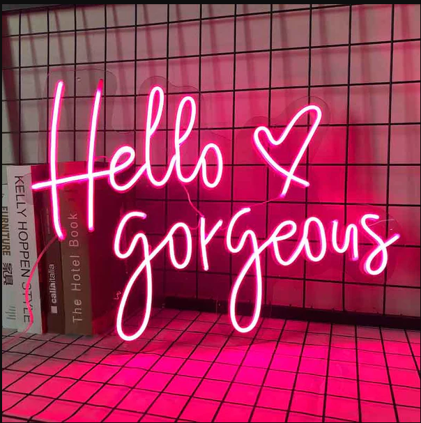 Hello Gorgeous Neon Sign